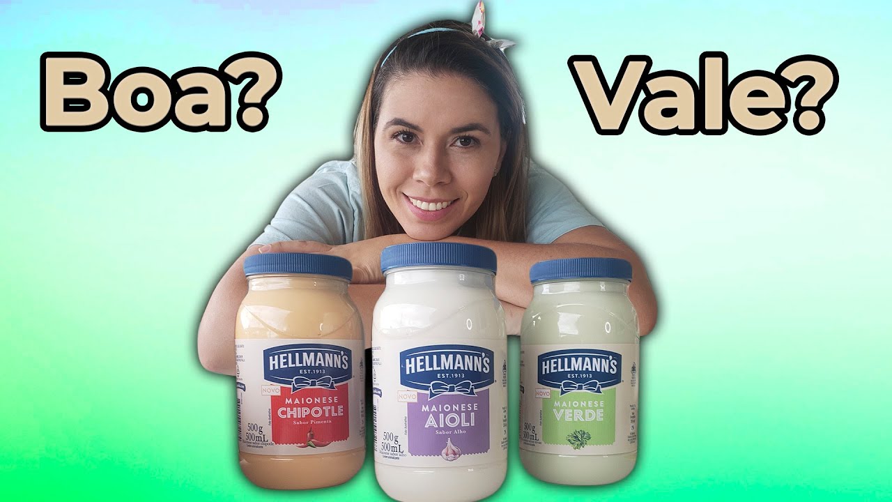 MAIONESE HELLMANN'S COM SABOR - CHIPOTLE, AIOLI E VERDE