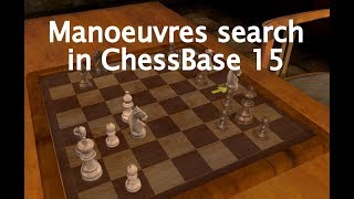 How to search Manoeuvres | ChessBase 15 tutorials