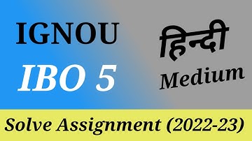 IBO 5 Solve Assignment in Hindi/Ignou Solve Assignment (2022-23)