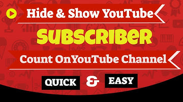 How to Hide & Show YouTube Subscriber Count On YouTube Channels 2022 Quick& Easy!