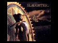 Slaughter - You Are The One (1990)