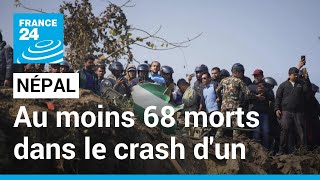 Au moins 68 morts dans le crash d'un avion au Népal • FRANCE 24