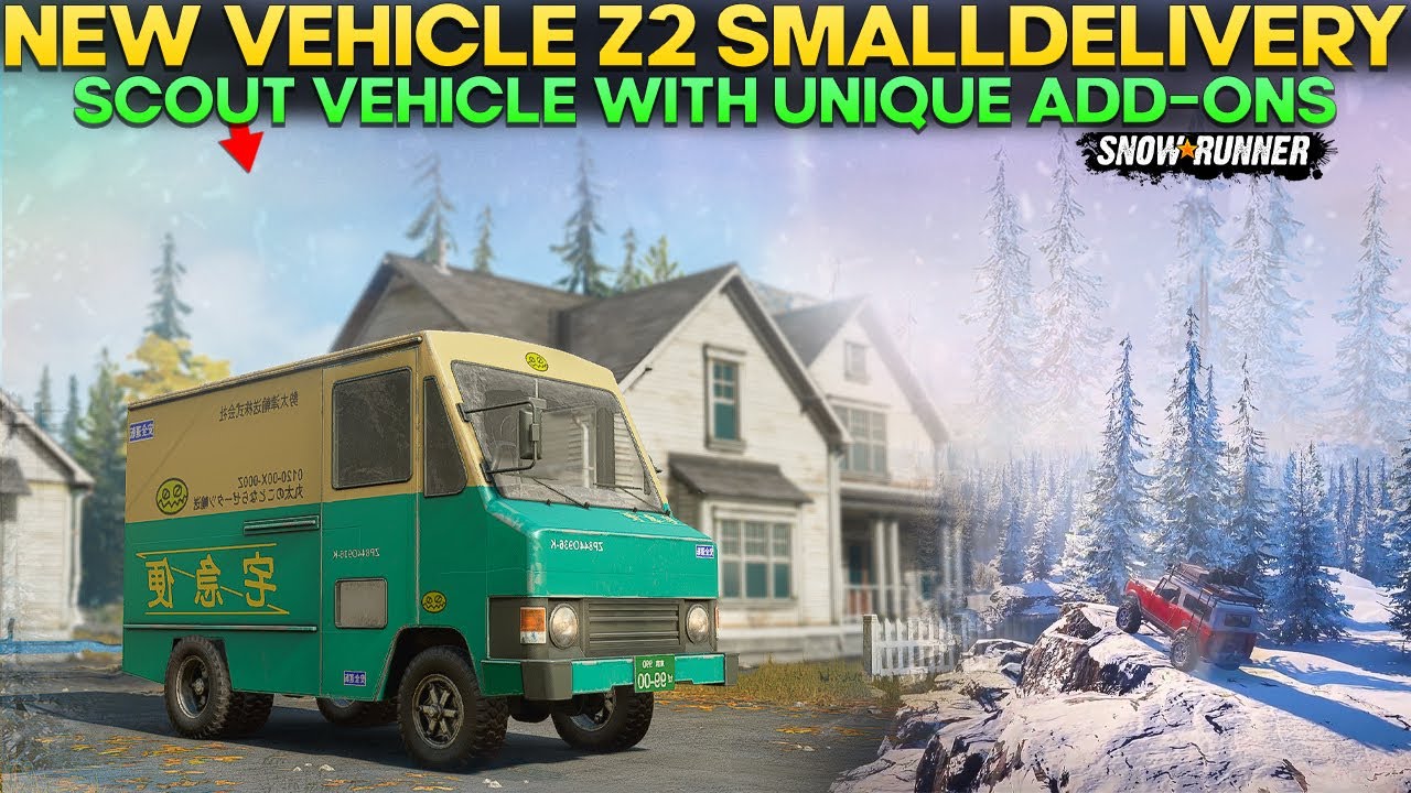 New Unique Vehicle Z2 Smalldelivery in SnowRunner Scout Vehicle With Unique Add-ons