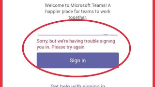 Microsoft Fix Sorry, But we're having trouble Signing you in Please try again problem solve in Teams