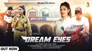 Dream Eyes - Official Punjabi Song Ft Krishna Kstar Babli Jhuriya Aibdaar 2022