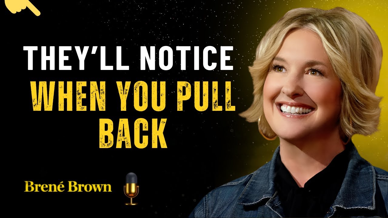 When Someone Doesn’t Value You Anymore | Brené Brown Powerful Motivational Speech