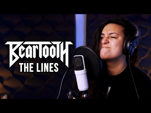 Beartooth The Lines (live one-take vocal by Lauren Babic) class=