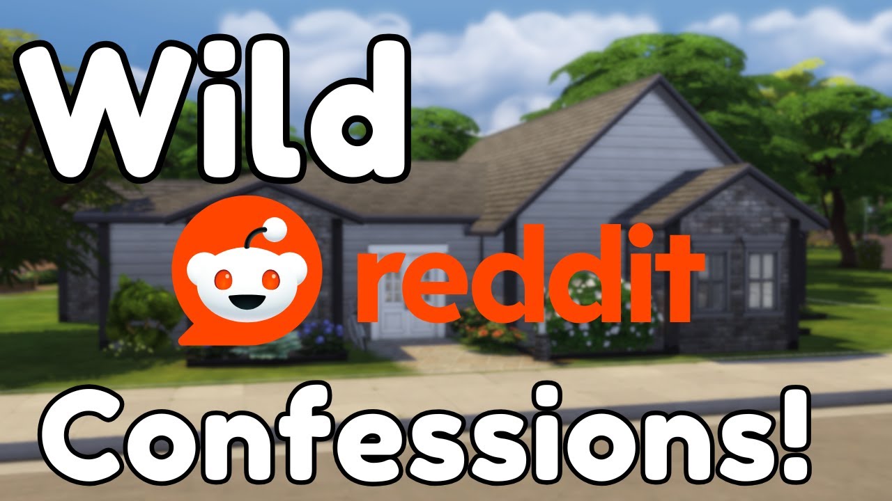 Reddit House Building Speed Building a Sims House While Reading Wild Reddit Confessions - YouTube