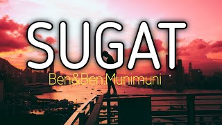 Ben&Ben | Sugat (ft.Munimuni) Lyric Video