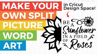 Make Your Own Split Picture Word Art in Cricut Design Space