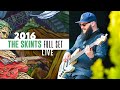 The Skints (Full Set) - California Roots 2016