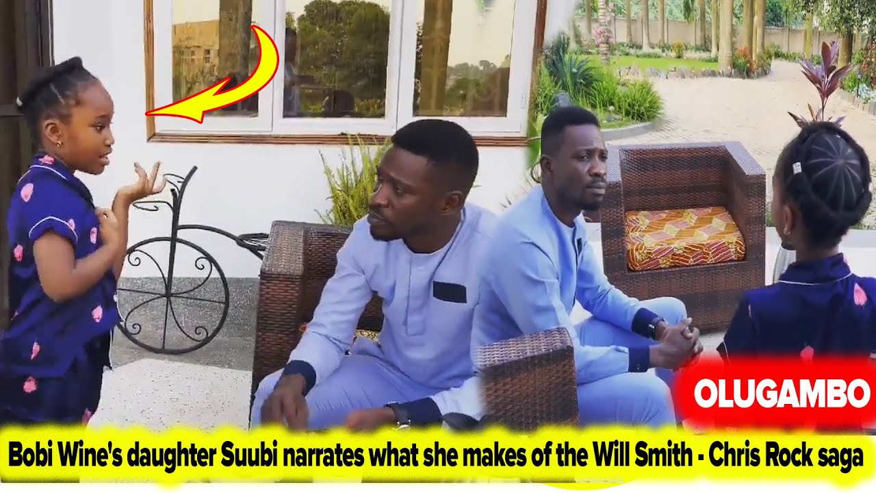 Bobi Wine's daughter Suubi narrates what she makes of the Will Smith ...