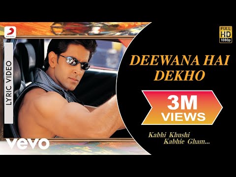 Deewana Hai Dekho Lyric Video - K3G|Hrithik Roshan|Kareena Kapoor|Alka Yagnik|Sonu Nigam