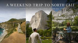 A Weekend in Northern California | Yosemite, Big Sur & Carmel-by-the-Sea