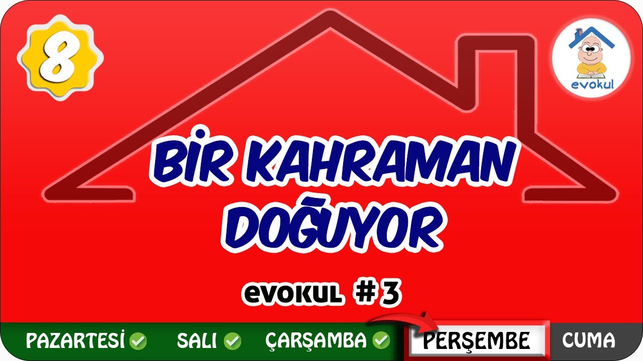 bir kahraman doguyor fikir akimlari 8 sinif uzaktanegitim evokul kampi youtube