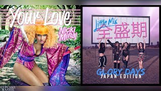 YOUR LOVE - Nicki Minaj & Little Mix (Mashup)
