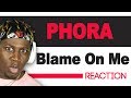 Phora - Blame On Me - TM Reacts (2LM Reaction)