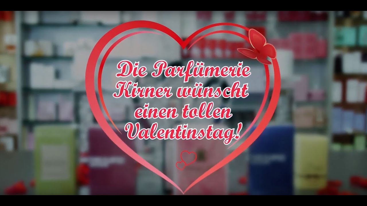 Parfumerie Kirner Valentinstag 2020 Youtube