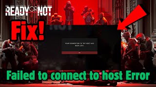 Fix Ready or Not: Failed to connect to host Error (Easy Fix)