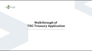 Treasury Management Application Walkthrough | TSC | Microsoft Dynamics 365