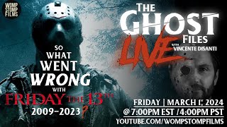 The Ghost Files Live #10 | What went wrong with Friday the 13th 2009-2023