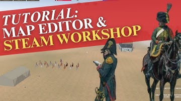 Tutorial: Map Editor and Steamworkshop