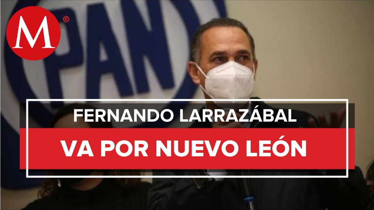Se perfila Fernando Larrazabal como candidato a la gubernatura del PAN