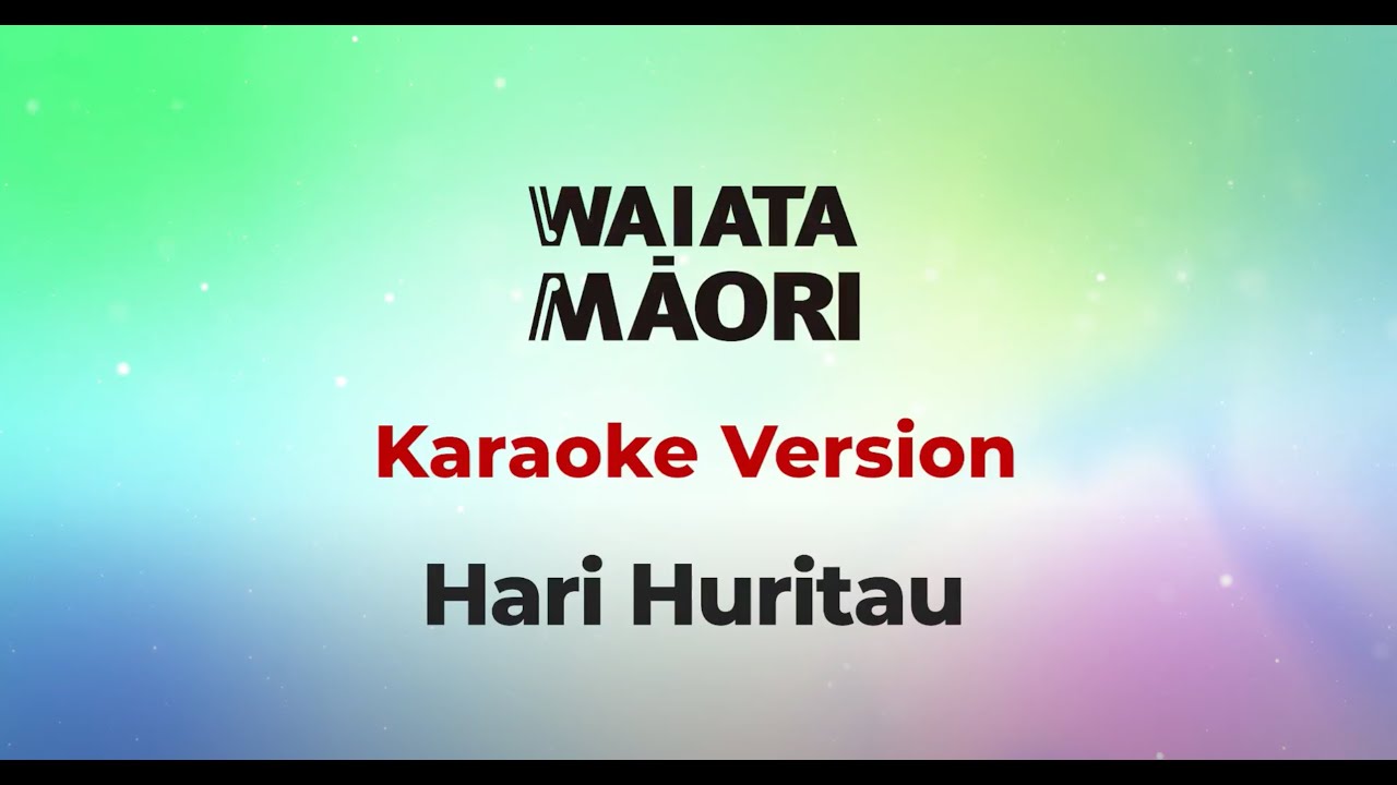 Hari Huritau - Karaoke - Happy Birthday - Waiata Māori
