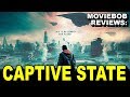 MovieBob Reviews: Captive State