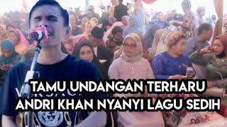 Para tamu undangan terharu saat andri khan menyanyikan lagu kareba bottingmu || live diva nada