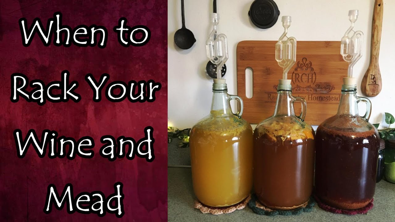 When To Rack Your Wine And Mead