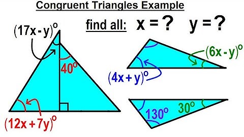 Geometry - Ch. 5: Triangle (17 of TBD) Congruent Triangles Example
