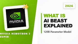 What is NVIDIA Nemotron-3 Super 120B? (The AI Beast)