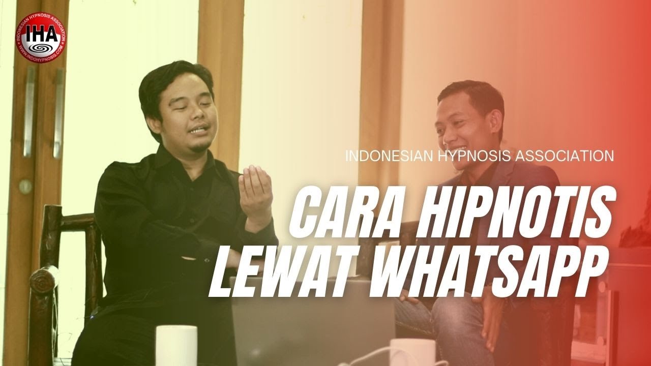 Cara Hipnotis Lewat Whatsapp, Apakah Bisa ? Ini Jawabannya.. - Youtube