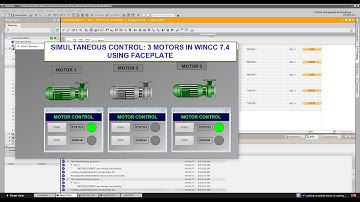WINCC TUTORIAL: SIMULTANEOUS CONTROL 3 MOTORS IN WINCC 7.4 USING FACEPLATE