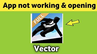 Vector Game App Not Working & Opening Crashing Problem Solved