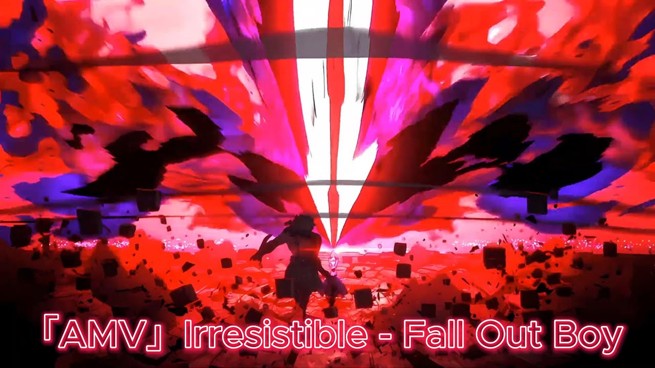 irresistible-fall-out-boy-amv-youtube