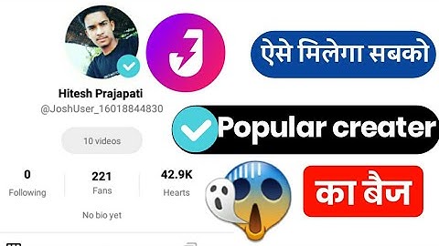 Josh app par popular creater kaise Le | Josh app par popular creator kaise bne