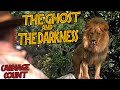 The Ghost And The Darkness 1996 Carnage Count The Ghost And The Darkness 1996 Carnage Count
