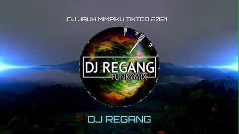 DJ JAUH MIMPIKU COVER 2021 TIKTODER FULL BASS