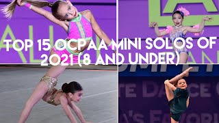 My Top 15 Mini OCPAA Solos of 2021 (age 8 and under)