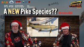 A NEW Pike Species?? | Outdoor Journal Radio ep. 150