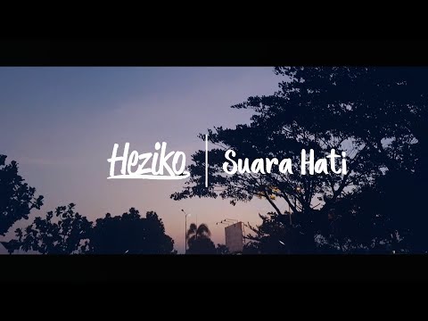 Heziko - Suara Hati (Official Video Clip)