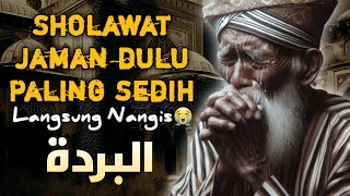 SHOLAWAT JAMAN DULU PALING MERDU,SHOLAWAT JAWA KUNO WALISONGO,SHOLAWAT BURDAH MERDU PEMYEJUKHATI'''