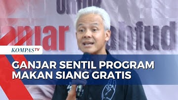 Ketika Ganjar Sentil Program Makan Siang Gratis Rp400 Triliun Prabowo-Gibran