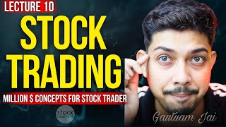 Million $$ Concept You Should Know | Lecture 10 | Latest course Hindi 2026 | Gautuam Jai | Forex