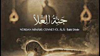 Mükâfat-ı Hakikat 🌿 | Cennet-ül Âlâ İlahisi