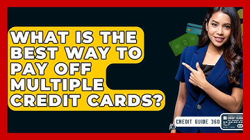 What Is The Best Way To Pay Off Multiple Credit Cards? - CreditGuide360.com
