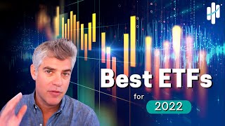 Best ETFs for 2022