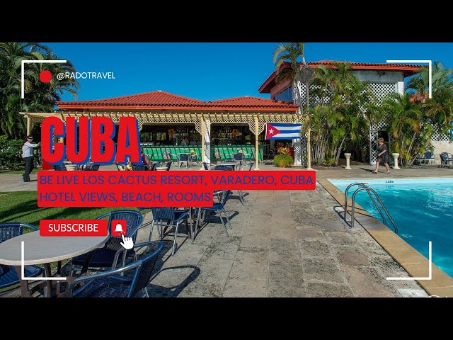 BE LIVE LOS CACTUS RESORT, Varadero, Cuba - YouTube